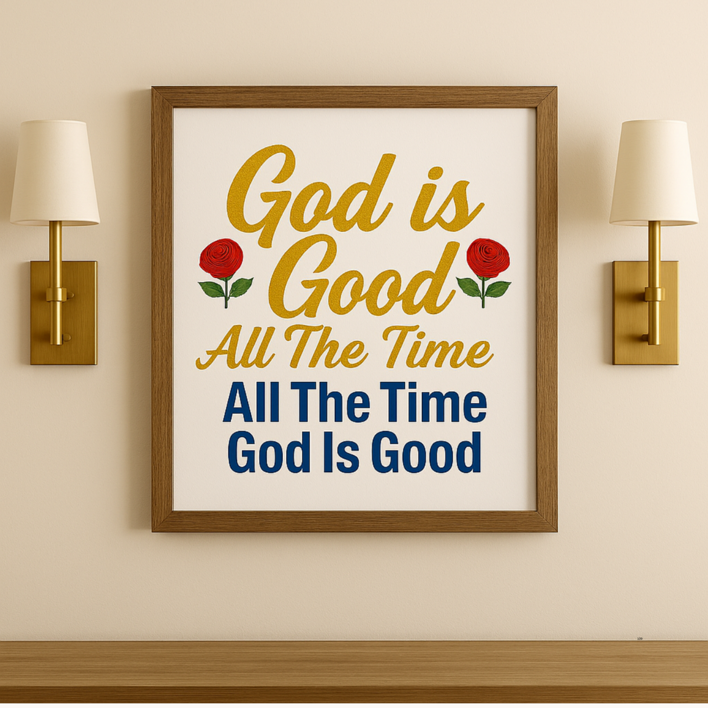 God Is Good All The Time, Inspirational PNG Design